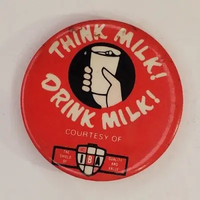 Vintage IBA Dairy  Think Milk Drink Milk  Pinback Button • $9.99