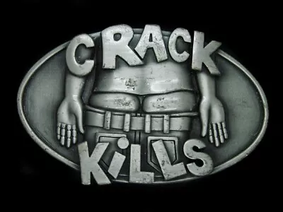 Tj15103 Really Great **crack Kills** (rear End) Funny Pewter Belt Buckle • $18