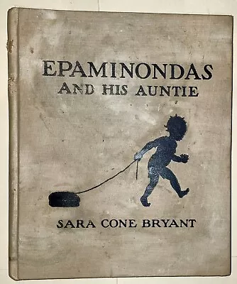 Epaminondas And His Auntie  FIRST EDITION  First Printing. 1938 • $90