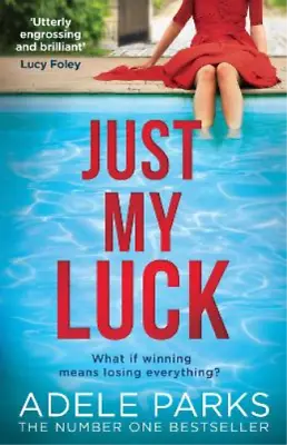 Adele Parks Just My Luck (Paperback) • $23.25