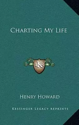 Howard Henry : Charting My Life • $6.98