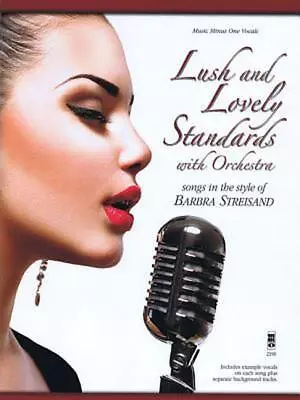 Lush And Lovely Standards With Orchestra: Songs In The Style Of Barbra Streisand • $18.98