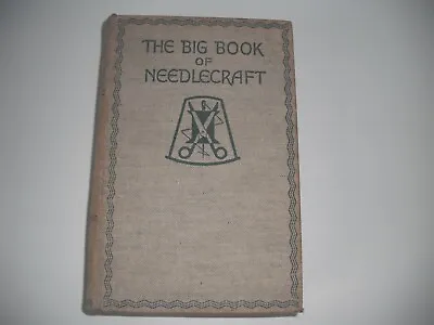 The Big Book Of Needlecraft By  Annie Paterson • £4.75