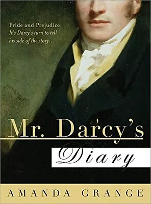 Mr Darcy's Diary: A Novel By Amanda Grange Paperback Book The Cheap Fast Free • £3.99