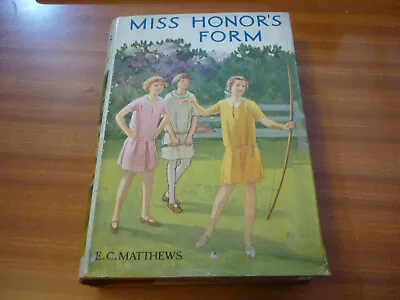Miss Honor's Form By E C Matthews Hardback Vintage School Story • $16.17