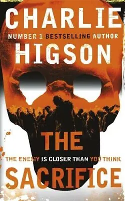 The Sacrifice (The Enemy Book 4) By Higson Charlie Book The Cheap Fast Free • £4.11