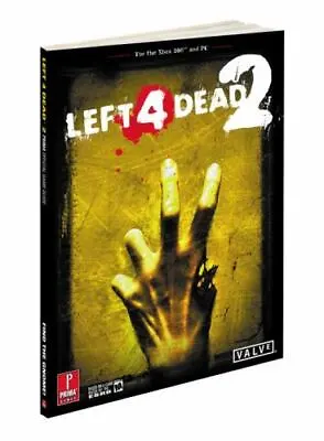 Left 4 Dead 2: Prima Official Game Guide (Prima Official Game Guides) Hodgson D • $35.64