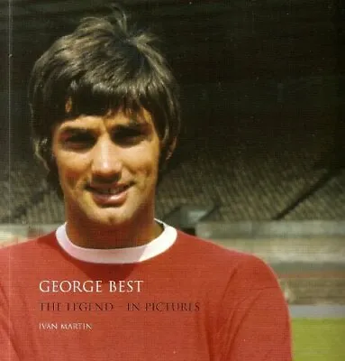 £32.39 • Buy George Best , The Legend - In Pictures : By Ivan   Martin