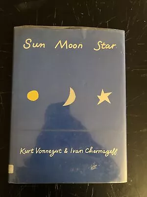 Sun Moon Star By Kurt Vonnegut LIB. ED.  FIRST EDITION • $24.99