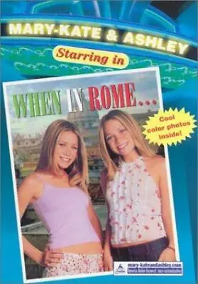 Mary-Kate & Ashley Starring In #5: When In Rome: (When In Rome) (Mary-Kate And A • $3.74