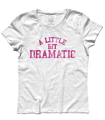 T-Shirt Women Little Bit Dramatic Regina George Mean Girls Rachel Mcadams • $30.47