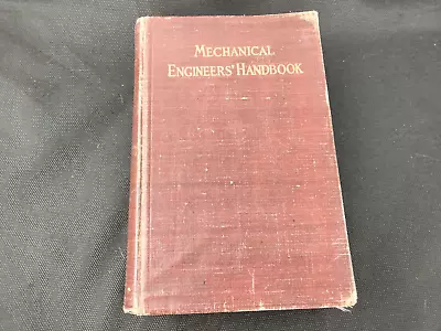 Mechanical Engineers' Handbook By Lionel S Marks 1920 - 1st Edition/9th Printing • $65