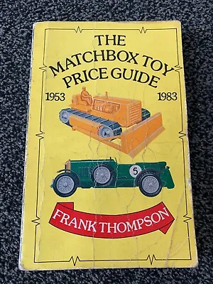 Model Toys Books The Matchbox Toy Price Guide 1953-1983 • $11.13