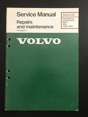 1983 1984 Volvo 240 B23F Engine Fuel Injection LH Jetronic II Service Manual • $59.95