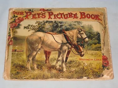 1905 Linen Book Our Pet's Picture Book • $3.99