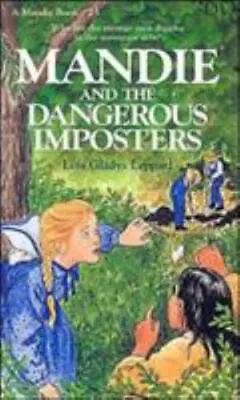 Mandie And The Dangerous Imposters By Leppard Lois Gladys • $5.38