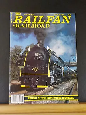 Railfan & Railroad Magazine 1986 March Return Of The Iron Horse Ramble • $7.69