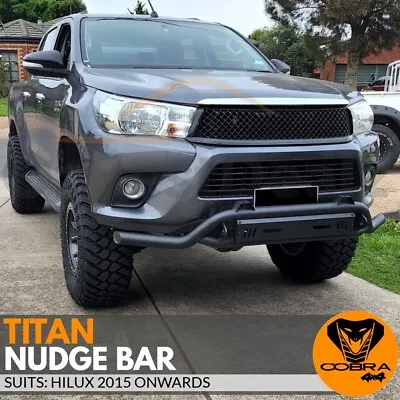 Titan Nudge Bar Bull Steel Suits Hilux 2015+ Onwards N80 Not Bullbar • $379