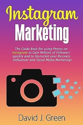 $33.38 • Buy Instagram Marketing Guide Book For Using Photos On Instagram By Green David J