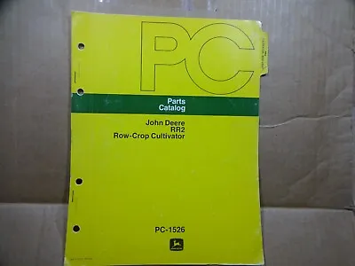 John Deere RR2 Row Crop Cultivator Parts Catalog Book 2/75 PC-1526 • $10