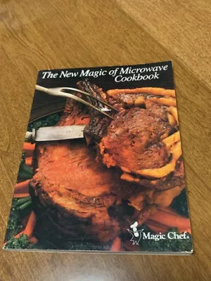 THE NEW MAGIC OF MICROWAVE COOKBOOK From MAGIC CHEF 1978-Helpful Tips-recipes-VG • $4