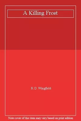 £3.50 • Buy A Killing Frost By R. D. Wingfield. 9780593060483