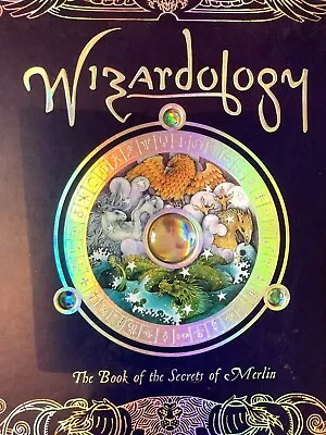 Wizardology The Book Of Secrets Of Merlin - Templar Publishing 2005 Signed Rare  • £17