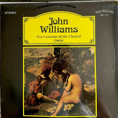 John Williams- Five Centuries Of The Classical Guitar-Vinyl LP- Brand New Sealed • $3.99