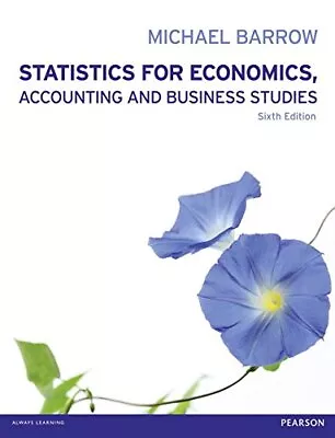 Statistics For Economics Accounting And Business Studies By Barrow Mr Michael • £9.99