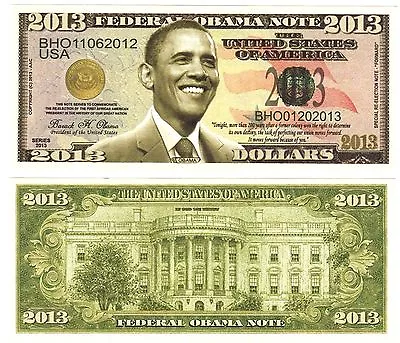 $1.45 • Buy 1-- BARACK OBAMA 2013 DOLLAR BILL-  Novelty - Collectible- FAKE- MONEY- ITEM -i