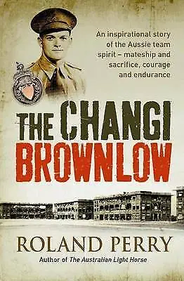 $23.99 • Buy The Changi Brownlow By Roland Perry Softcover Australian Light Horse Author 