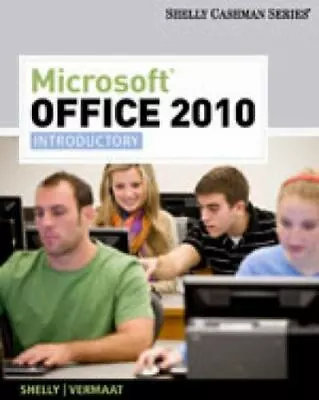 Microsoft Office 2010: Introductory (Shelly Cashman Series) Vermaat Misty E.S • $13