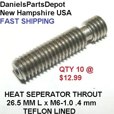 X10 Stainless Steel Ss Throat Heat Seperator Thread M6 1.0 26.5mm L Teflon Lined • $12.99