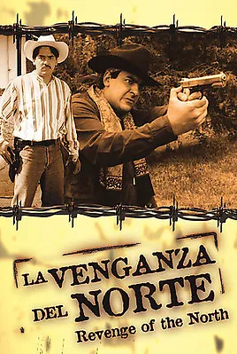 La Venganza Del Norte (DVD 2007) Stars Mario Almada & Carlos Sampiero • $16.99