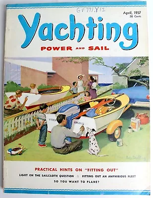 April 1957 Yachting Magazine Racing Motor Boating Sailing Advertisements • $14.97