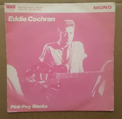 Eddie Cochran  - Pink-Peg Slacks.  4 Track 7''single.  (1981) • £13