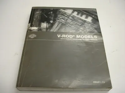 $129.99 • Buy 2013 Harley Davidson Motorcycle V-Rod VRCS Models Service Manual 99501-13 (G3)