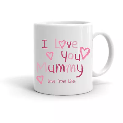 Mothers Day PERSONALISED 'I Love You Mummy' 11oz Mug - Forever Personal Designs® • £7.99