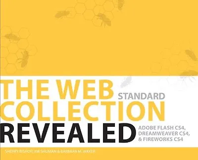 $3.99 • Buy The WEB Collection Revealed Standard Edition: Adobe Dreamweaver CS4, Adobe Flash