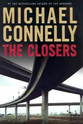 The Closers - Hardcover By Connelly Michael - GOOD • $4.57