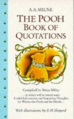 The Pooh Book Of Quotations (Winnie-the-Pooh) By Milne A. A. Paperback Book The • $6.71