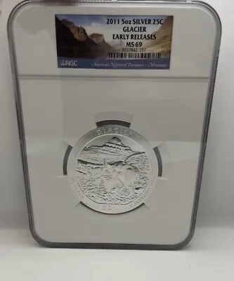 2011 5 Oz Silver 25C Glacier Early Releases MS 69 • $250