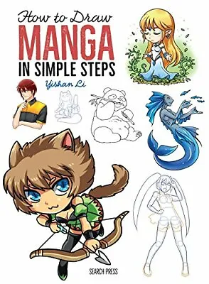 How To Draw: Manga: In Simple Steps-Yishan Li • £3.36