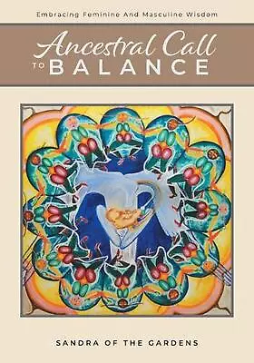 Ancestral Call To Balance: An Alternative Recovery Resource By Sandra Of The Gar • $90.61
