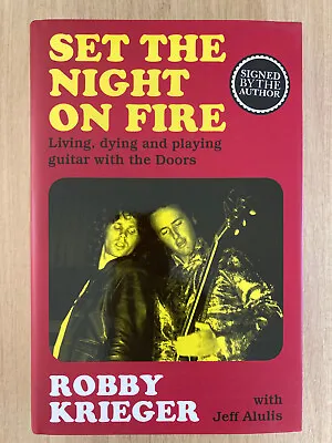 ROBBIE KRIEGER 'Set The Night On Fire'  Signed 1st Edition The Doors • $76.49