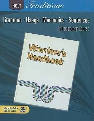 Warriner's Handbook Introductory Course: Grammar Useage Mechanics Sen - GOOD • $6.68