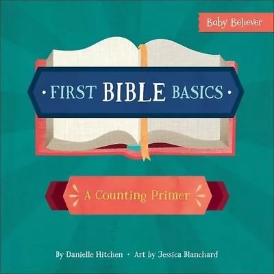 First Bible Basics A Counting Primer By Danielle Hitchen 9780736972321 • £11.50