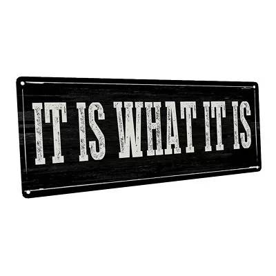 It Is What It Is Metal Sign; Wall Decor For Office Or Meeting Room • $29.99