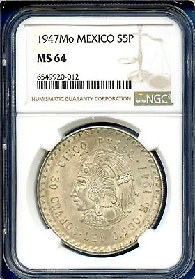 1947 Mo Mexico NGC MS64 Silver 5 Pesos S5P Cinco Pesos Coin Cuauhtemoc MS-64 • $94.95