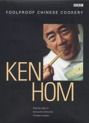 £2.87 • Buy Ken Hom's Foolproof Chinese Cookery By Ken Hom, Good Used Book (Hardcover) FREE 